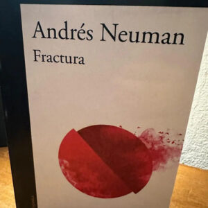 Fractura - Andrés Neuman