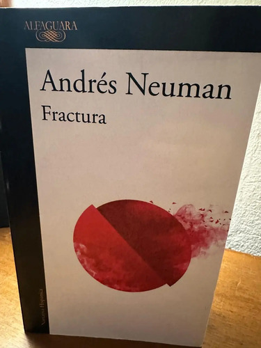 Fractura - Andrés Neuman