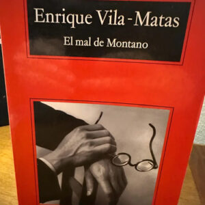 El Mal De Montano - Enrique Vila-matas