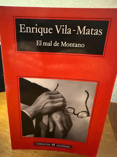 El Mal De Montano - Enrique Vila-matas