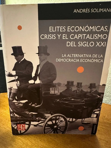 producto_639279595381308663_0 Elites Económicas, Crisis Y El Capitalismo Del Siglo Xxi