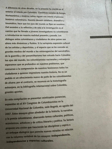Independencia, Independencias Y Espacios Culturales
