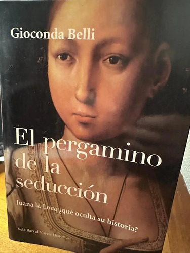 El Pergamino De La Seducción - Gioconda Belli