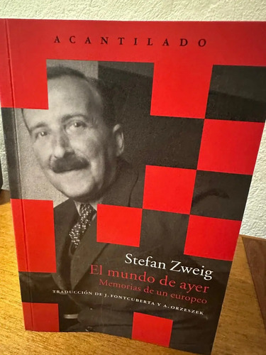 El Mundo De Ayer -  Stefan Zweig