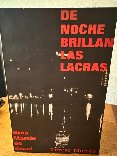 De Noche Brillan Las Lacras - Nina Martín De Rosal