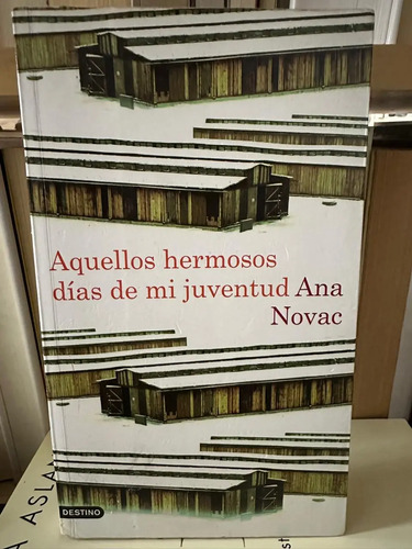 producto_639279597229187585_0 Aquellos Hermosos Días De Mi Juventud - Ana Novac