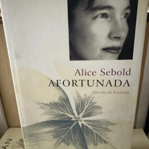Afortunada - Alice Sebold