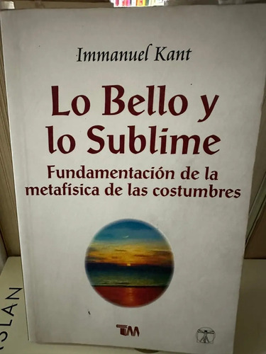 Lo Bello Y Lo Sublime - Immanuel Kant