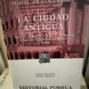 La Ciudad Antigua - Fustel De Coulanges