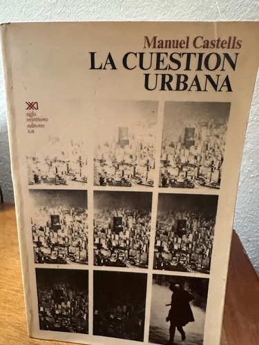 La Cuestión Urbana - Manuel Castells