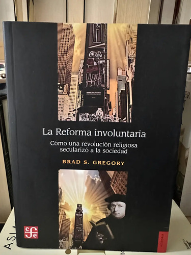 producto_639279599485019139_0 La Reforma Involuntaria - Brad S. Gregory