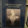 Escritos Sobre Santander - Horacio Rodriguez Plata