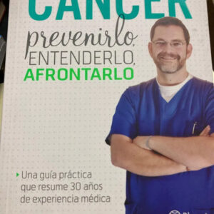 producto_639279600929326870_0 Cáncer Prevenirlo, Entenderlo, Afrontarlo - Santiago Rojas