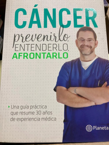 producto_639279600929326870_0 Cáncer Prevenirlo, Entenderlo, Afrontarlo - Santiago Rojas