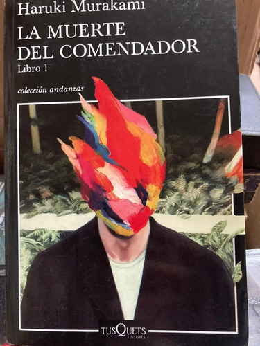 La Muerte Del Comendador 1 - Haruki Murakami