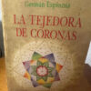La Tejedora De Coronas - Germán Espinosa