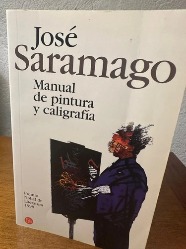 producto_639279601277736891_0 Manual De Pintura Y Caligrafía - José Saramago