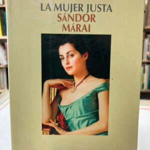 producto_639279601350001238_0 La Mujer Justa - Sándor Márai