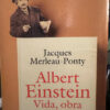 Albert Einstein -jaques Marleau-ponty