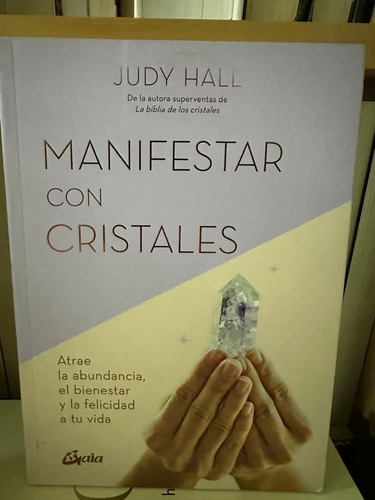 Manifestar Con Cristales - Judy Hall