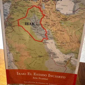 Irak: El Estado Incierto - Eric Frattini