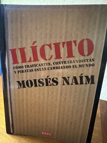 Ilícito - Moisés Naím