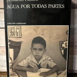 Agua Por Todas Partes - Leonardo Padura