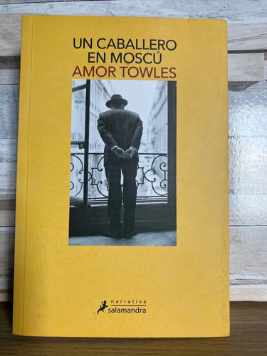 Un Caballero En Moscú - Amor Towles