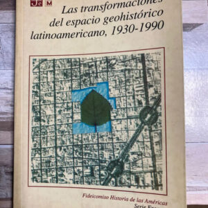 producto_639279605383321363_0 Transformaciones Del Espacio Geohistórico Latinoamericano