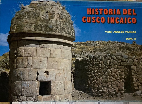 Historia Del Cusco Incaico (3 Tomos) - Victor Angeles Vargas