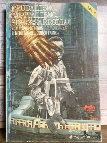 Feudalismo, Capitalismo, Subdesarrollo