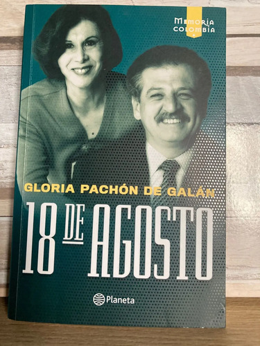18 De Agosto - Gloria Pachón De Galán