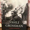 Vasili Grossman: Y El Siglo Soviético - Alexandra Popoff