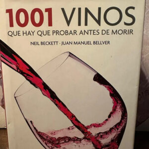 1001 Vinos Que Hay Que Probar Antes De Morir - Neil Beckett