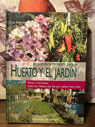 Huerto Y El Jardín - A. Furlani Pedoja