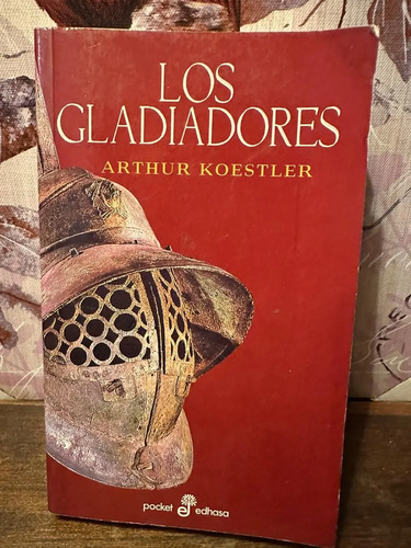 Los Gladiadores - Arthur Koestler