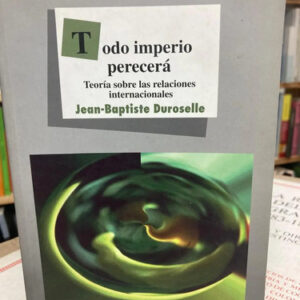 producto_639279608352088587_0 Todo Imperio Perecerá / Jean-baptiste Duroselle