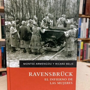 producto_639279608713970561_0 Revensbrûck: El Infierno De Las Mujeres - Montse Armengou