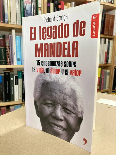 El Legado De Mandela - Richard Stengel