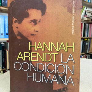 producto_639279609263280001_0 La Condición Humana - Hannah Arendt