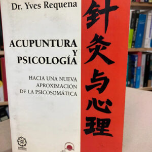 Acupuntura Y Psicología  - Dr. Yves Requena