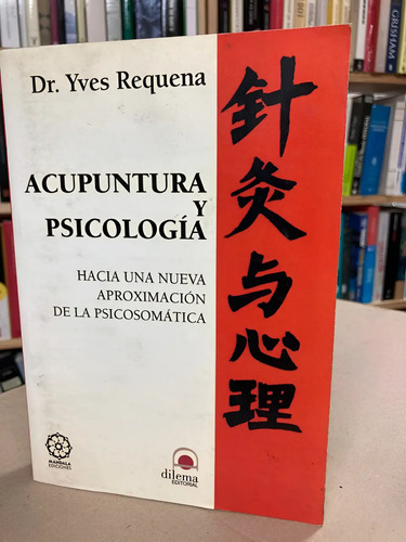 Acupuntura Y Psicología  - Dr. Yves Requena