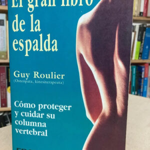 producto_639279610732817387_0 El Gran Libro De La Espalda - Guy Roulier