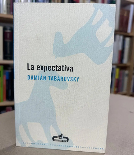 producto_639279611135824175_0 La Expectativa - Damián Tabarovsky