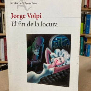 producto_639279611667313901_0 El Fin De La Locura - Jorge Volpi