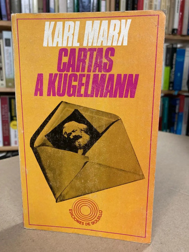 Cartas A Kugelmann - Karl Mark
