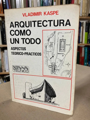 Arquitectura Como Un Todo - Vladimir Kaspe