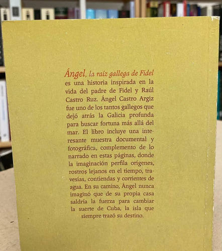 Ángel: La Raíz Gallega De Fidel - Katiuska Blanco Castiñeira