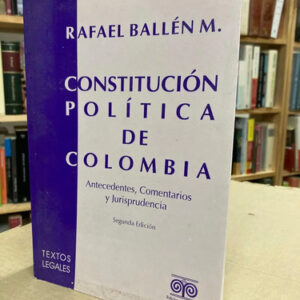 Constitución Política De Colombia - Rafael Ballén M.