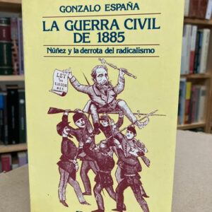 producto_639279613246669401_0 La Guerra Civil De 1885 - Gonzalo España
